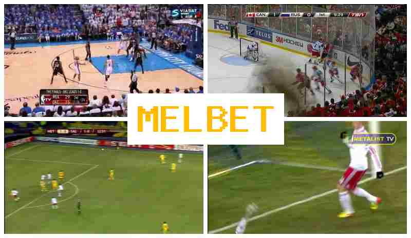MELBETT 🏆 Betting on Sporting Events, Registration Bonus, Official Platform of the Betting Firm
