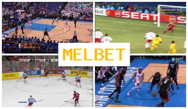 MELBEY 👍 Trusted Sportsbook Online, Bet on Sporting Events, Exclusive Bonuses