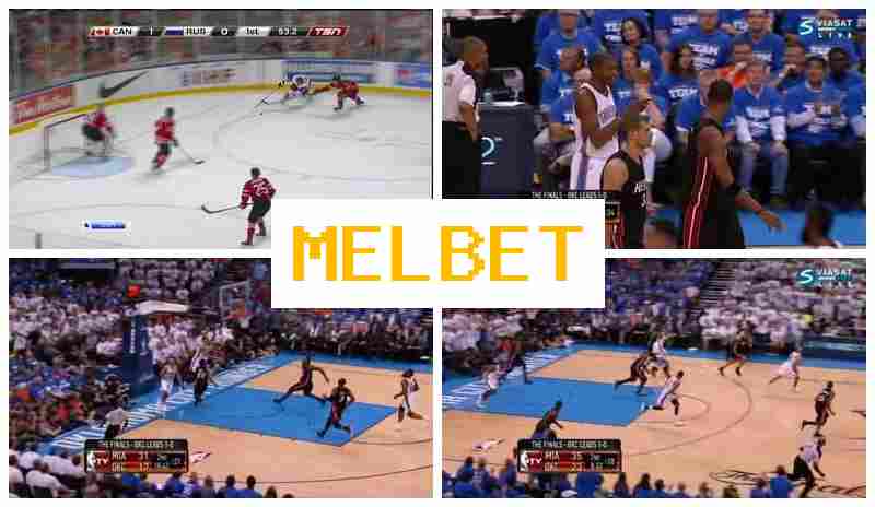 MEL  BET 🔷 Top Betting Company Online, Register, Login, Bet on Sports Events