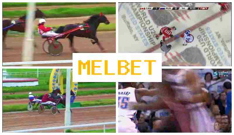 MEL NET 💶 Bookmaker Online, Login, Create Account, Live Sports Betting