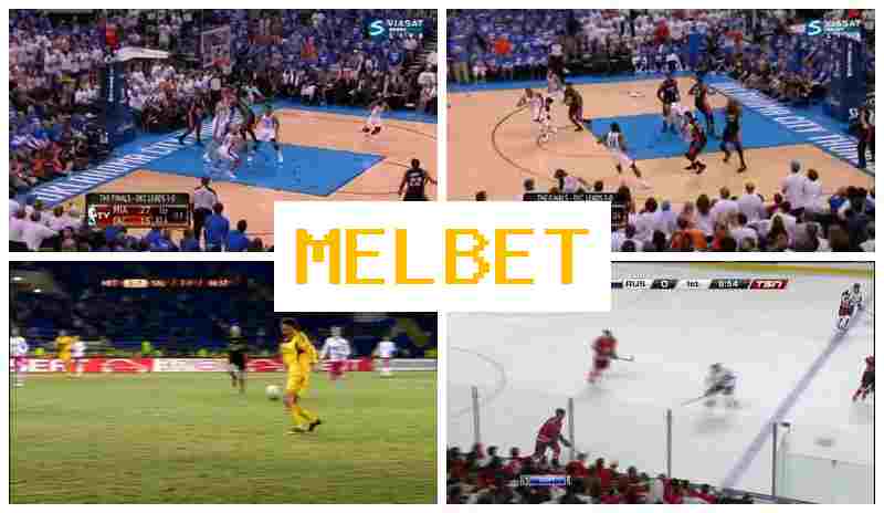 MEL BDT ⚾ Betting Site Online, Enter Official Site, Create Account