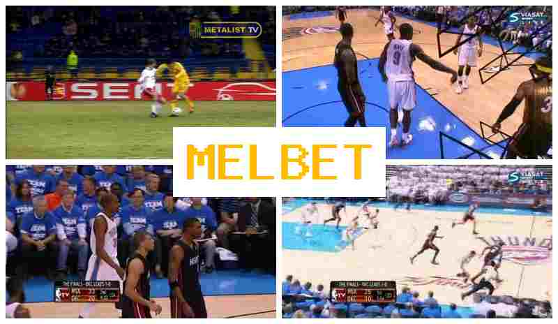 MELBEF ▒ Betting Platform, Official Site, Registration