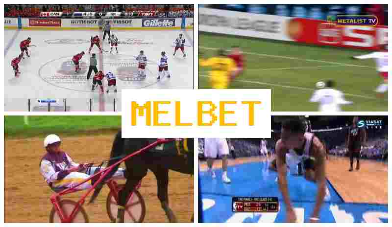 MELBETT 💷 Bet on Sports, Welcome Bonus, Official Portal