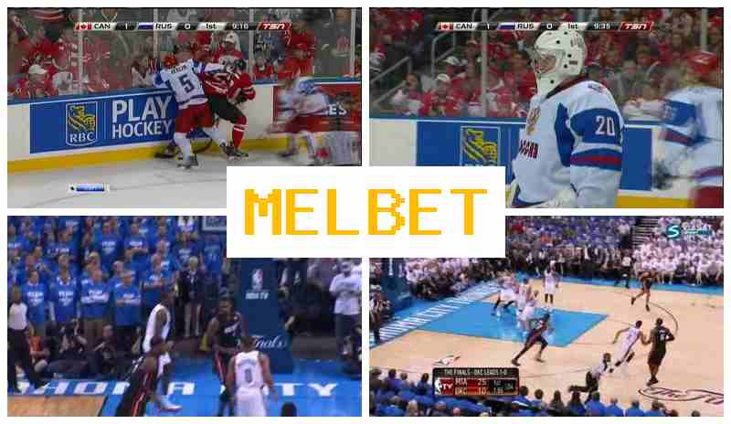 MELBBET ✔️ Live Sports Bets, Deposit Bonus, Official Site of the Betting Operator
