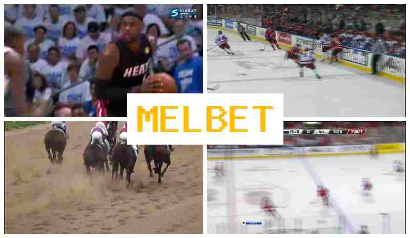 MEL BE5 🔵 Live Betting on Sports, Internet Betting offering Premium Odds