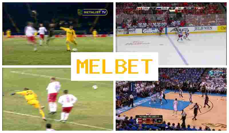 MELET 🔵 Betting Site Online, Login, Sign Up, Wager on Sporting Events