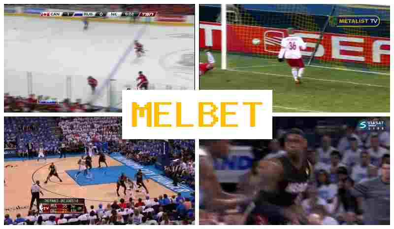 MEL BET 🔵 Sportsbook Bets, Web Betting, Free Bets and Promotions, Official Bookmaker Website