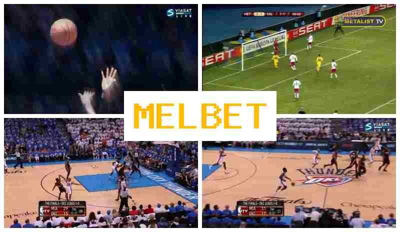MELBEF ✔️ Bookmaker Platform, Online, Free Bets, Authorized Bookmaker Portal