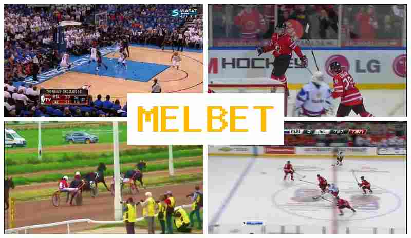 MELBETCOM 🎾 Betting Site, Enter Official Site, Create Account