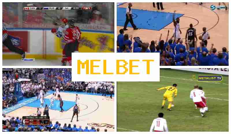 MEL GET ▒ Wager on Sporting Events, Online, Bonuses and Free Bets, Authorized Bookmaker Site