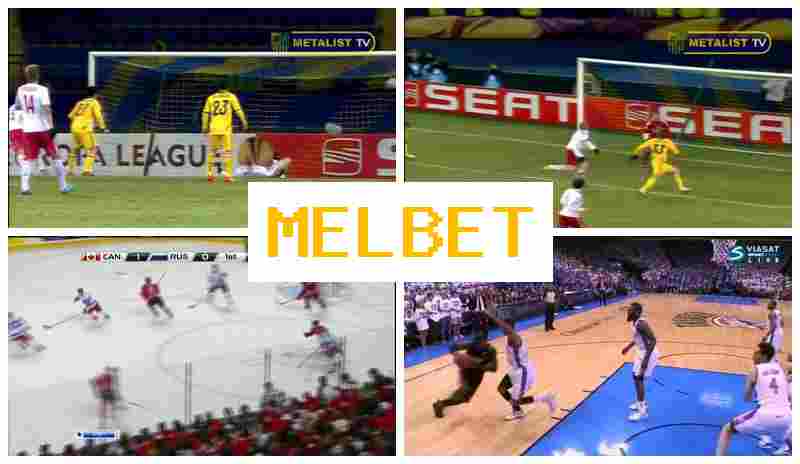 MEL BETT 🔹 Official Bookmaker Online, Create Account, Enter, Sports Betting