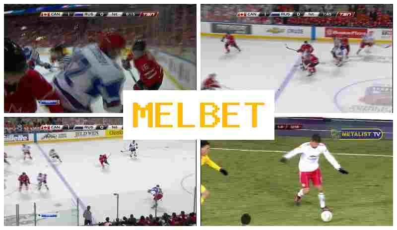 MEL  BET 🆓 Virtual Bookmaker, Online Wagering on Sports