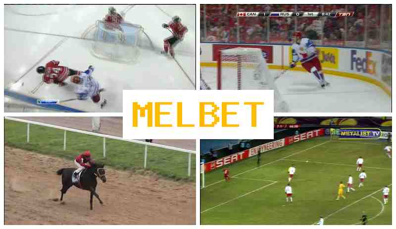 MELBETCOM 🔵 Internet Bookmaker, Online Wagering on Sports