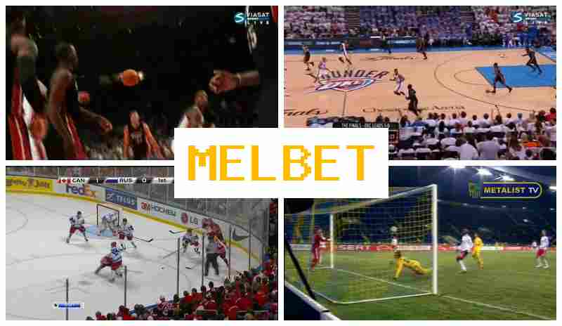 MEL BEET 🔔 Live Betting on Sports, Internet Betting, Free Bets and Promotions