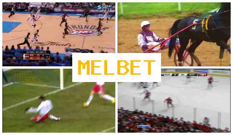MELBETCOM 🏆 Online Sports Bets, First Deposit Bonus, Official Site of the Bookmaker