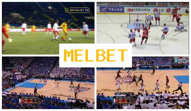 MEL B3T 💲 Betting Office, Online, Live Sports Events