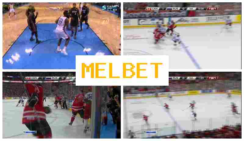 MELBEET ☘ Online Sports Bets, Virtual, Authorized Bookmaker Site