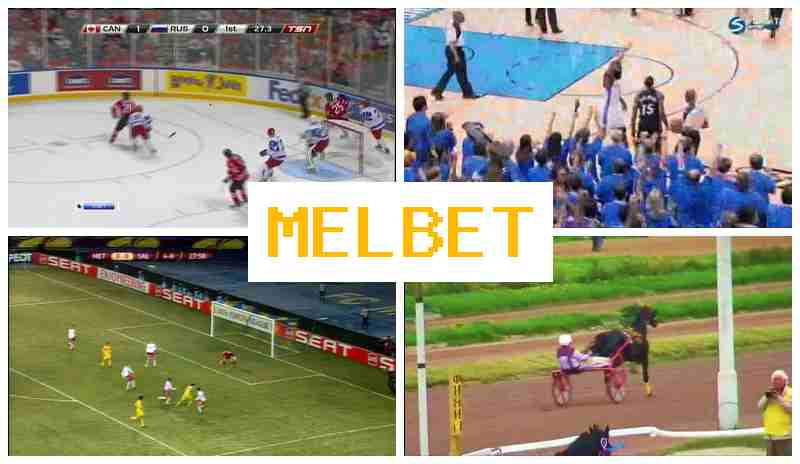 MEL  BET ▒ Sports Wagers, Registration Bonus, Verified Website of the Bookmaker
