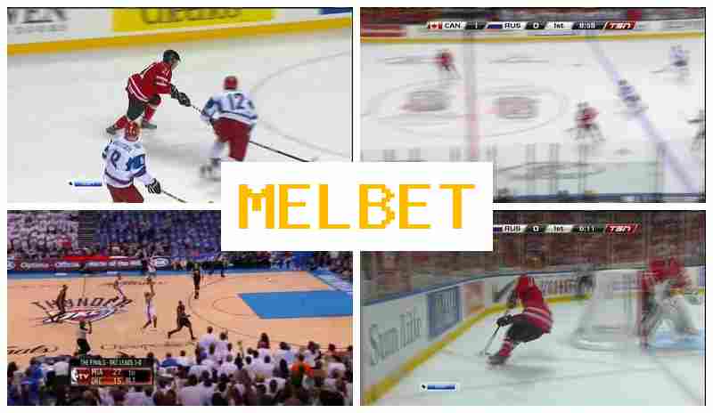 MEL B3T 🔹 Official Bookmaker Site, Live Sports Wagering