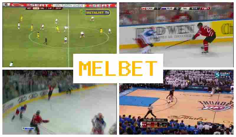MEL BET 🔵 Online Sports Betting, Official Platform of the Betting Firm