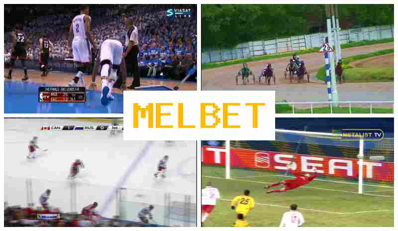 MELBE 🆓 Top Betting Platform, Register, Sign In, Bet on Live Sports