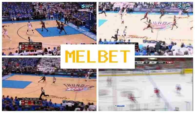 MELBEF 🔶 Official Bookmaker Platform, Wager on Sports Live, Promotions and Special Offers