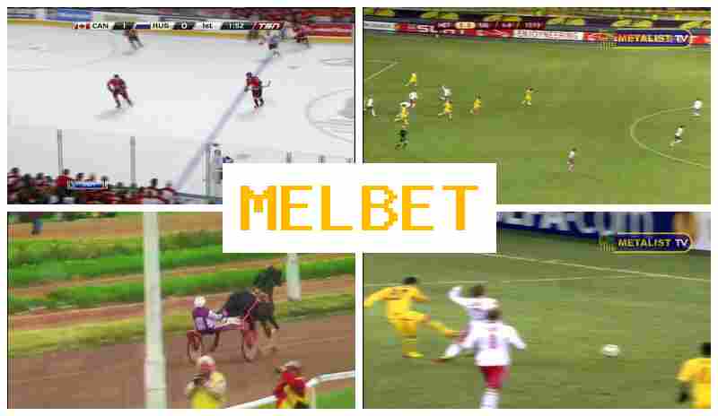 MEL BEET 🔹 Wager on Sporting Events, Welcome Bonus, Official Site of the Betting Company