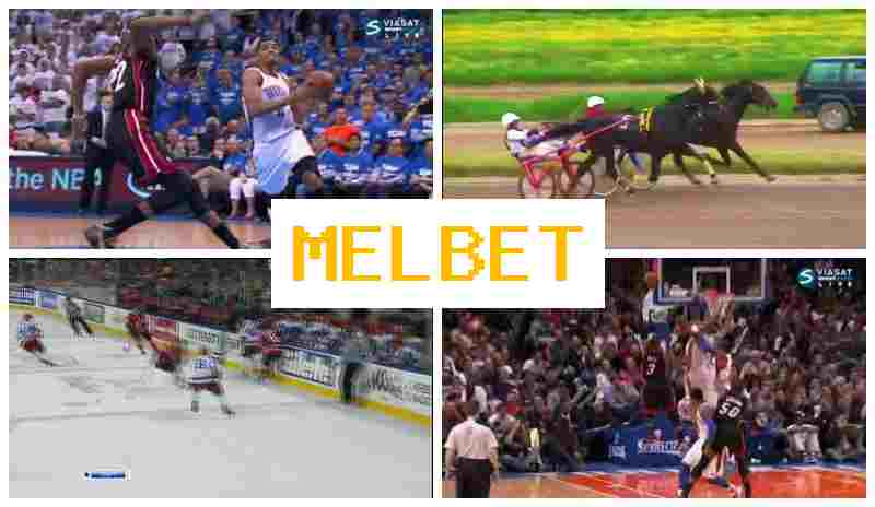 MEL BE5 ▓ Bet on Sports, Sign-Up Bonus, Official Page of the Sportsbook